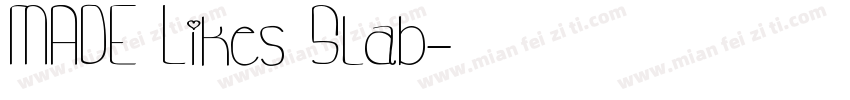 MADE Likes Slab字体转换